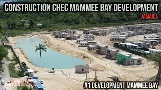 Обновление строительства CHEC Mammee Bay Development (OCT #2) Ямайка