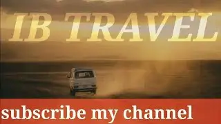 #MYCHANNELVIDEO HD 4K#IB TRABEL BY IDREES BALOCH