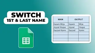 How to switch first and last name in google sheets