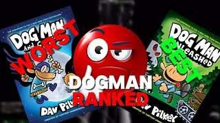 Dogman Books Ranked Worst To Best
