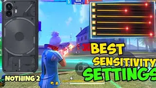 NOTHING PHONE 2 FREE FIRE SENSITIVITY SETTINGS AND FIRE BUTTON SIZE AND DPI SETTINGS