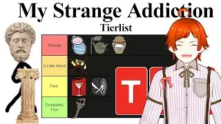 The Strange Addiction Tierlist is... | Stoic Stick React