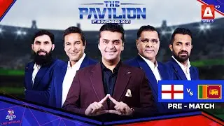 🏴󠁧󠁢󠁥󠁮󠁧󠁿 #England 🆚 #SriLanka 🇱🇰 The Pavilion | Pre-Match Analysis | 1st Nov 2021 | A Sports