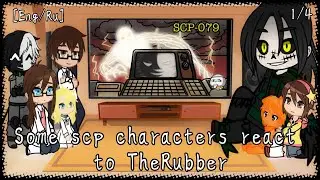 Some scp characters react to TheRubber(1/4)||scp au||gacha club[eng/ru]