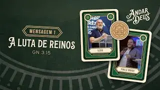 [ AO VIVO ] Mensagem 1: A luta de reinos