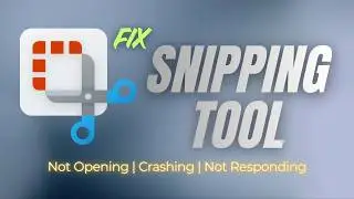 Snipping Tool Not Working in Windows 11? | Fix Snipping Tool Not Opening, Crashing or Not Responding