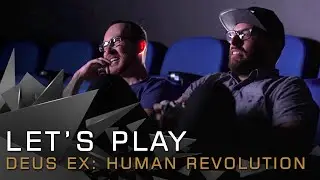 Let's Play Deus Ex: Human Revolution with Jean-Fran&ccedil;ois Dugas and Jonathan Jacques-Bellet&ecirc;te