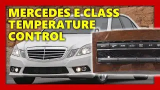 Replace Temperature Control For Mercedes E Class 212, E350