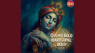 Govind Bolo Hari Gopal Bolo (Track 2)