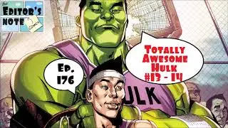 Ep. 176 Totally Awesome Hulk #13 - 14