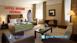 Hotel Room Service (Remix) ft Tabou TMF