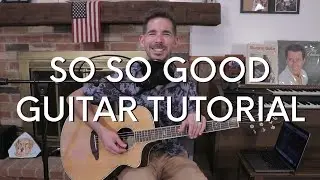 Phil Wickham - So So Good Guitar Tutorial