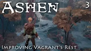 Let's Play Ashen - Episode 3: Improving Vagrant's Rest [PC]