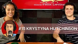 #15 Krystyna Hutchinson - Where's This Going hosted by Felix Levine