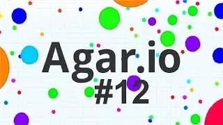 Agario #12 Учусь тимиться