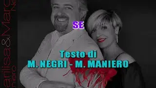 Marilisa Maniero & Marco Negri - Se (Karaoke)