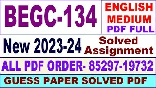 begc 134 solved assignment 2023-24 in English / begc 134 solved assignment 2024 / begc 134 english