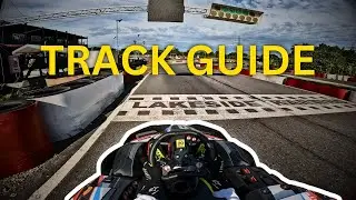 Track Guide at Lakeside Karting (tutorial)