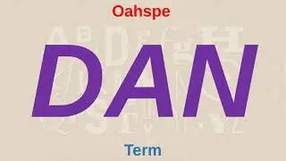 DAN means what? | Oahspe Bible