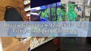 Review Gouccpu 4.92 inch 12 LEDs Fish Tank Light, Bubbler Stone, LED Aquarium Lights, Air Stone Disk
