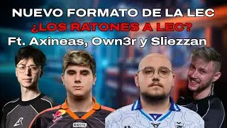 LA LEC CAMBIAR&Aacute; PARA SIEMPRE, &iexcl;NUEVO FORMATO! - FT OWN3R, AXINEAS Y SLIEZZAN