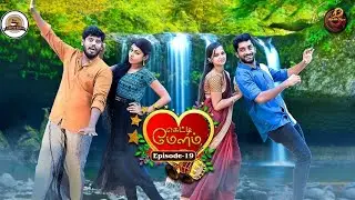 Getti Melam - Episode 19 - Romantic Web Series - Naakout-coffeekadai