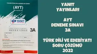 Yanıt Yayınları AYT  Deneme Sınavı 3A Türk Dili ve Edebiyatı Soru Çözümleri