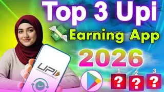 Best 3 UPI Money Earning Apps 2026 🔥 Daily 500- 600/- UPI Loot offer | Cashback & Refer Earn