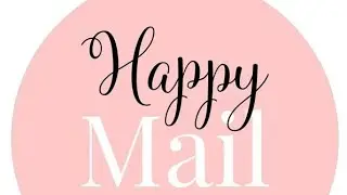 ✨️ Yaaaay Happy Mail ✨️