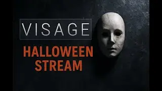 HTSAI&rsquo;s First Ever Halloween Stream &ndash; Facing the Horrors of Visage 👻💀 #TeamLSW