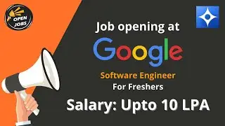 Google hiring Software Engineer for University Graduates of 2022