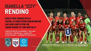 Isabella &ldquo;Izzy&rdquo; Rendino &ndash; Panama U-17 | CONCACAF World Cup Qualifiers