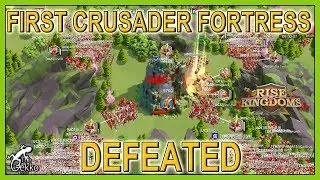 FIRST RUINED CRUSADER FORT DEFEATED - All you need to Know - Rise of Kingdoms
