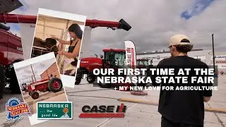 Our first time at the NEBRASKA STATE FAIR + my new love for agriculture