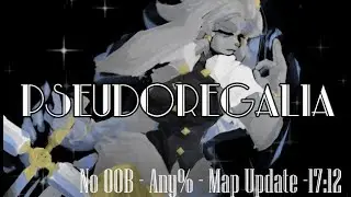 Pseudoregalia | No OOB - Map Update | 17:12.85