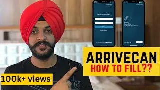 How to fill ArriveCAN App | ArriveCAN Tutorial | India to Canada | International Students|ArriveCAN