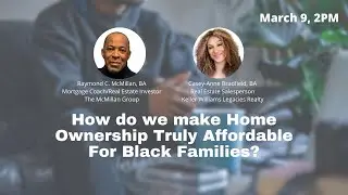 How do we make Home Ownership Truly Affordable For Black Families