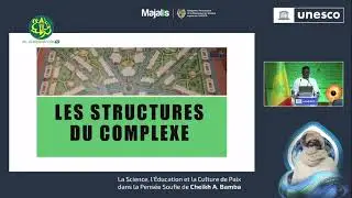 Pr. Lamine Gueye | Pr&eacute;sentation du Complexe Cheikh Ahmadoul Khadim - CCAK | CINCAB 2025 &agrave; l&rsquo;UNESCO