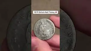 1879 British Half Penny 🇬🇧 #coin #money #interesting #england #victoria #british #london #old #fyp
