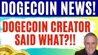 DOGECOIN CREATOR SAYS ALL CRYPTO IS BAD! DOGECOIN UPDATE - INFO YOU NEED TO KNOW!