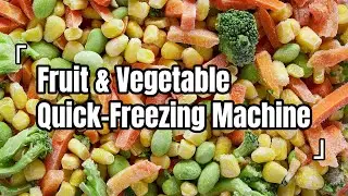 Fluidized IQF Freezing Machine Real Shot | Mango, French Fries, Corn Kernels, Broccoli