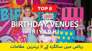 Birthday Party Venues in Riyadh | Birthday Places in Riyadh