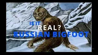 Is It Real? RUSSIAN BIGFOOT (2006)
