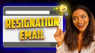 How to Write The Ultimate Resignation Email?