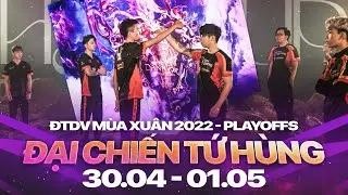 ĐẠI CHIẾN TỨ H&Ugrave;NG LI&Ecirc;N QU&Acirc;N: SGP vs VGM | FL vs BOX | PLAY-OFF LI&Ecirc;N QU&Acirc;N ĐTDV M&Ugrave;A XU&Acirc;N 2022