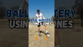 Ball Mastery Using 4 Cones
