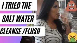 I tried the Pink Himalayan Saltwater flush cleanse | Is it worth it? Does it work?