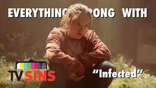 Everything Wrong With: TV Sins- The Last of Us 