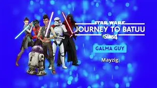 The Sims 4 Star wars journey to batuu soundtrack - Galma Guy - Mayzig