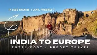 India to Europe budget travel. Realistic cost breakdown of Europe travel from India
